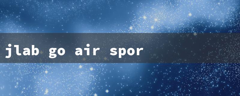 jlab go air sport review