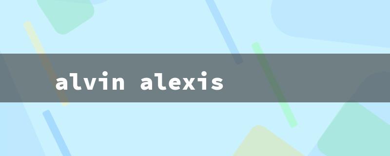 alvin alexis