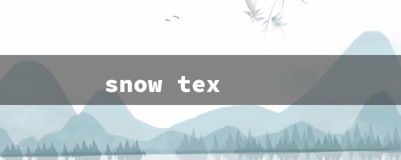 snow tex