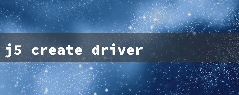 j5 create driver（j5create Driver: Title Word Requirements）