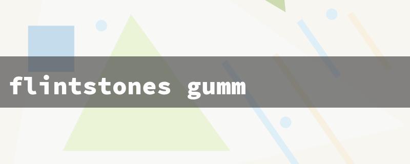 flintstones gummy vitamins（Flintstones Iron Gummies）