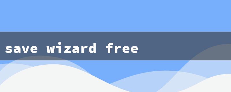 save wizard free（Free License Key for Save Wizard: 15 Character Title Requirement）