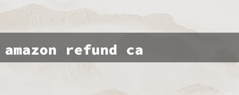 amazon refund cancelled order（Amazon Refund for Cancelled Orders）