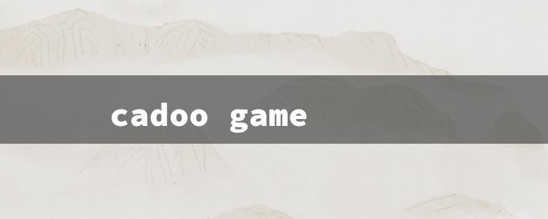 cadoo game（Cadoo Game Rules）