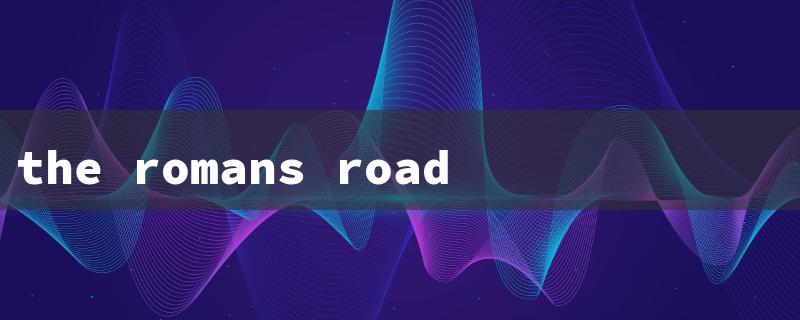 the romans road to salvation