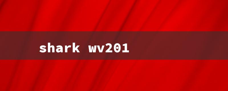 shark wv201（Shark WV201 WandVac）