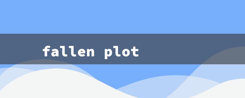 fallen plot