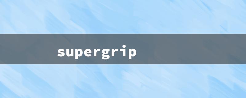 supergrip