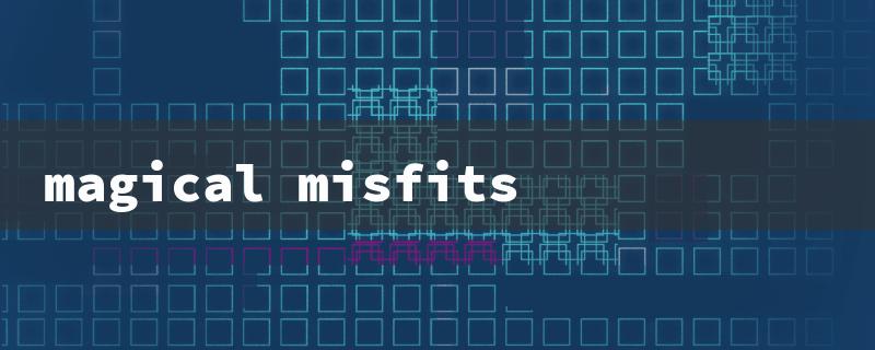 magical misfits（Magical Misfits: Title Word Requirements）