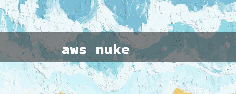 aws nuke