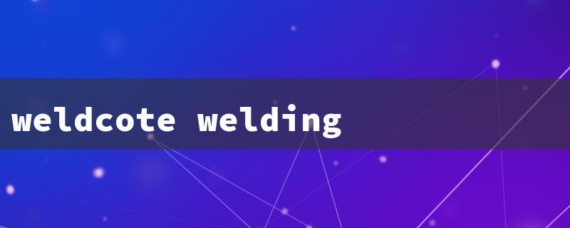 weldcote welding helmet（Weld Helmet Parts）