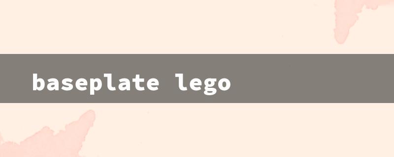 baseplate lego（Baseplate LEGO Size: 15 Character Title Requirement）