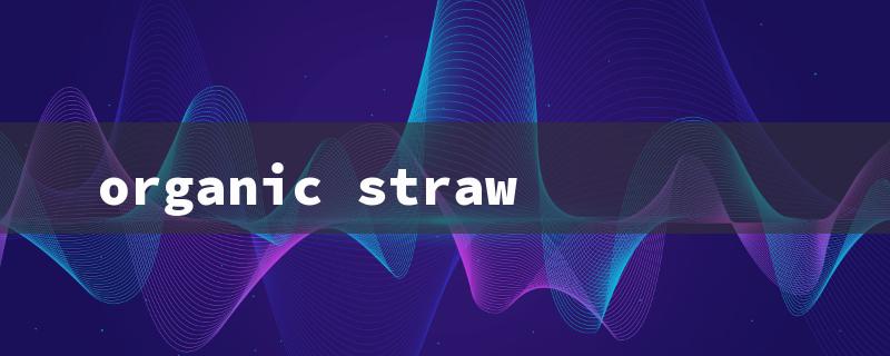 organic straw（Organic Strawberry Pick）