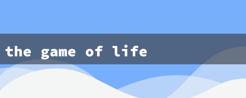 the game of life book（The Game of Life）