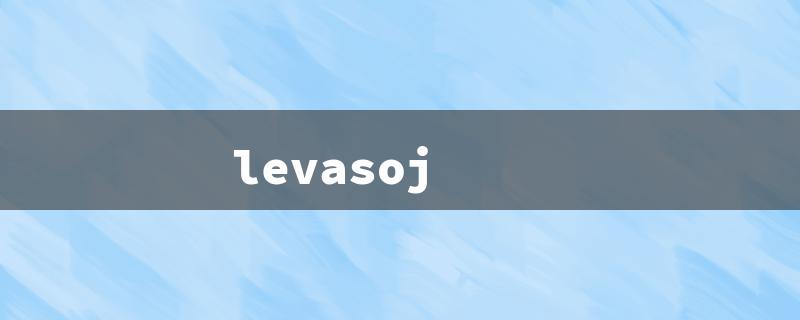 levasoj（Title Word Requirements: 15 Characters or Less）