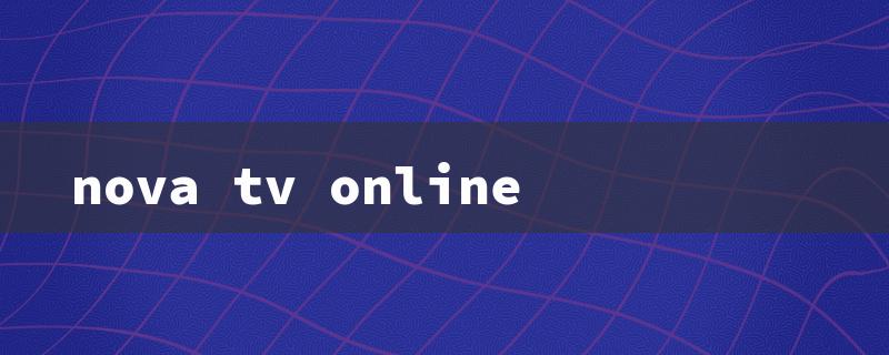 nova tv online