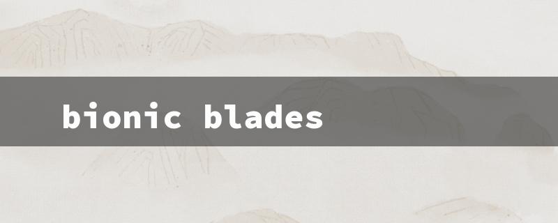 bionic blades（Bionic Tractor Blades）