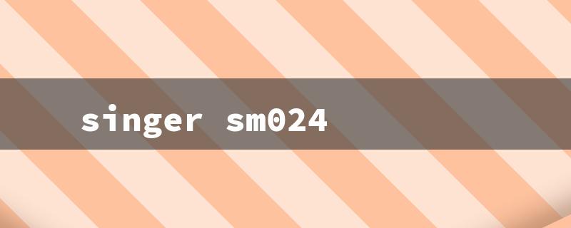 singer sm024（Singer SM024 Sewing）