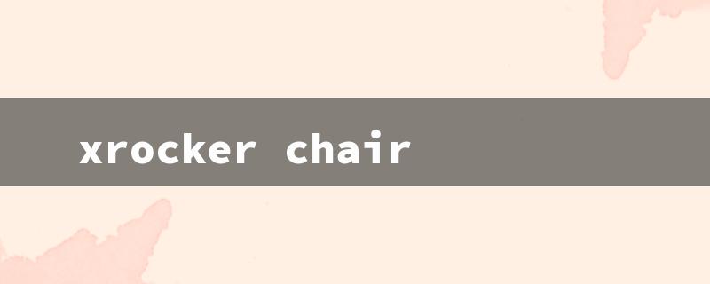 xrocker chair