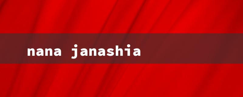 nana janashia（Gender Study: Nana Janashia）