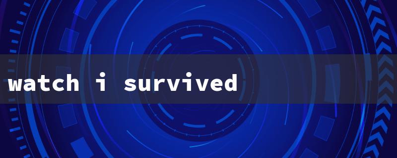 watch i survived