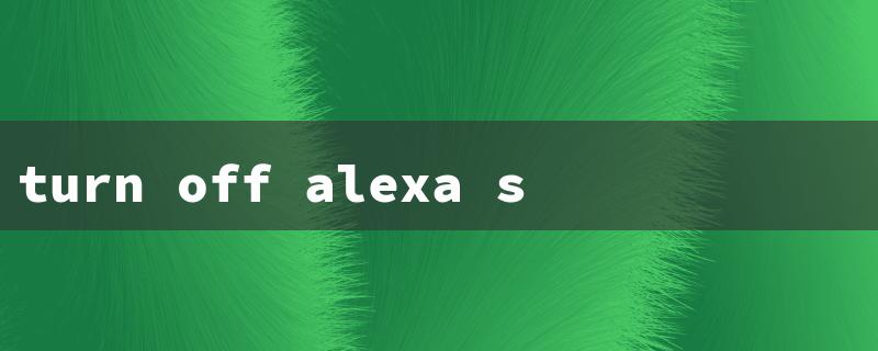 turn off alexa suggestions（Disable Alexa Tips）