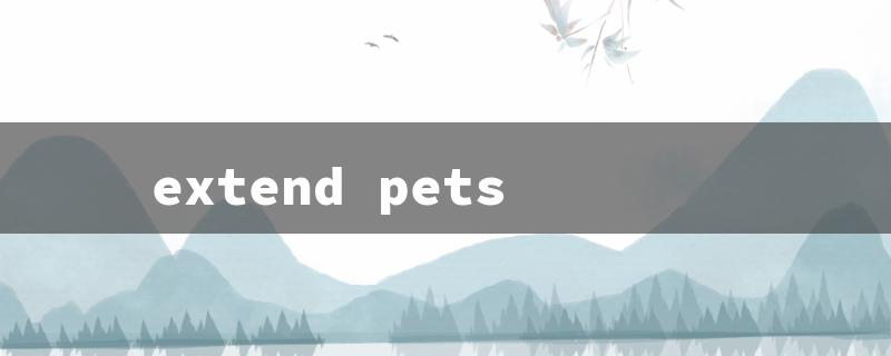 extend pets（Extend Pets Canada）