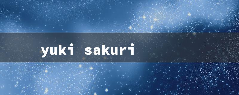 Yuki Sakuri: Unveiling the Enigmatic World of Japanese Art and Culture