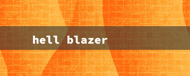 hell blazer（hellblazer question headlines）