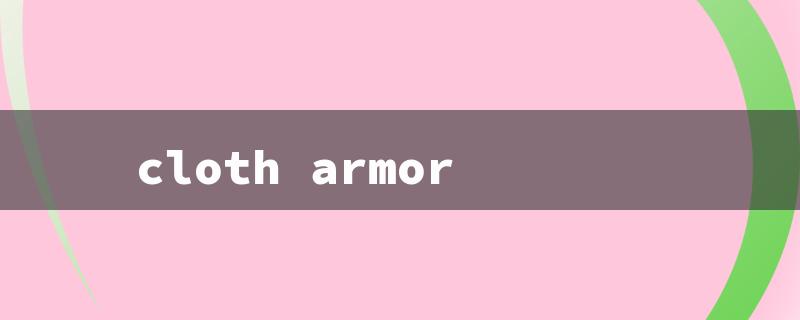 cloth armor