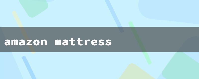 amazon mattress return policy