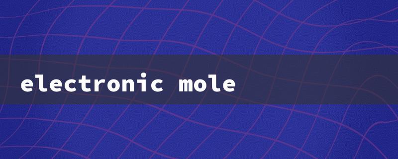 electronic mole（Electronic Mole Deterrent）