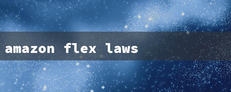 amazon flex lawsuit（Amazon Flex Lawsuit '23）