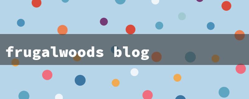 frugalwoods blog（Title Word Requirements: 15 English Characters）